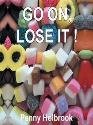 cover image of Go On, Lose It!!